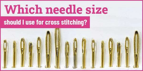 Which needle size should I use for cross stitching?